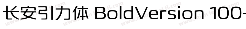 长安引力体 BoldVersion 100字体转换